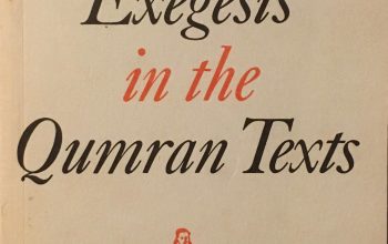 Biblical Exegesis in the Qumran Texts