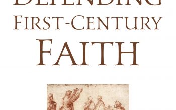 Defending First-Century Faith Cover Kingsley - final