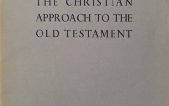 The Christian Approach to the OT