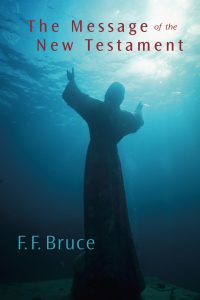 The Message of the New Testament