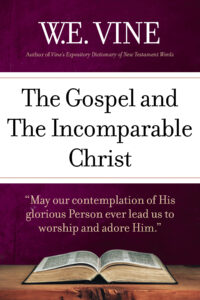 The Gospel and The Incomparable Christ Cover
