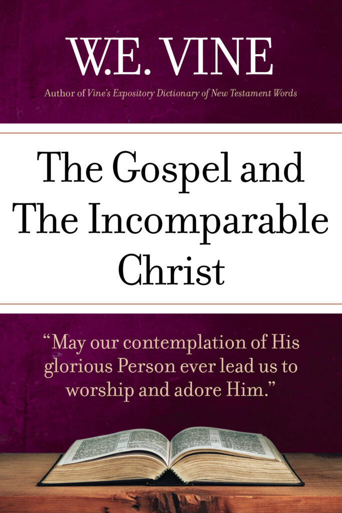 The Gospel and The Incomparable Christ – F.F. Bruce – Frederick Fyvie Bruce